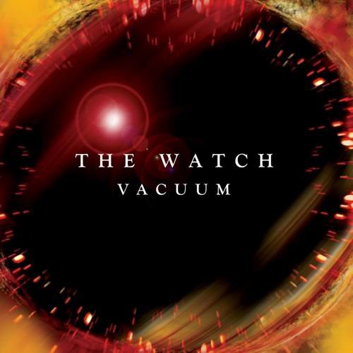 The Watch - Vacuum (2004) 320 kbps+CD Rip