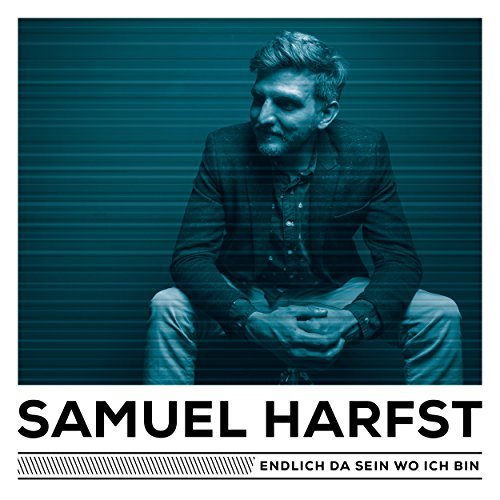 Samuel Harfst - Endlich Da Sein Wo Ich Bin (2018) CDRip