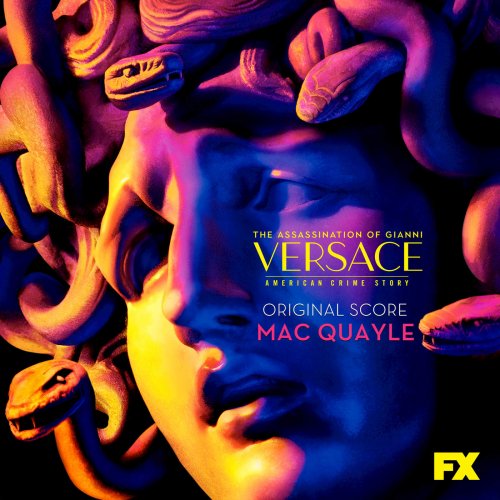 Mac Quayle - The Assassination of Gianni Versace: American Crime Story (Original Television Soundtrack) (2018)