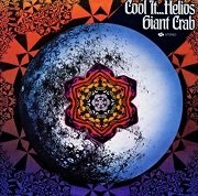 Giant Crab - Cool It.... Helios (Reissue) (1969/2011)