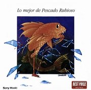 Pescado Rabioso - Lo Mejor De Pescado Rabioso (Reissue) (1976/1996)