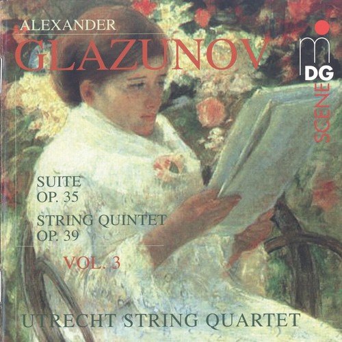 Utrecht String Quartet - Glazunov - Vol.3: Suite Op.35, String Quintet Op.39 (2006)
