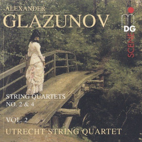 Utrecht String Quartet - Glazunov - Vol.2: Strings Quartets No. 2 & 4 (2005)