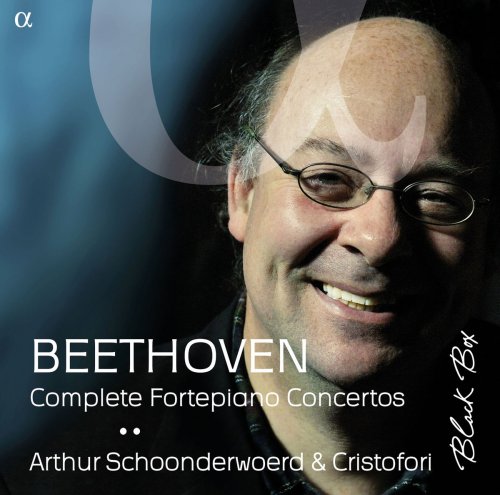 Arthur Schoonderwoerd & Cristofori - Beethoven: Complete Fortepiano Concertos (2008)