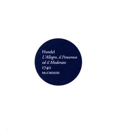 Paul McCreesh - Handel: L'Allegro, il Penseroso ed il Moderato, 1740 (2015) [Hi-Res]