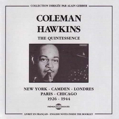 Coleman Hawkins - The Quintessence (1995) 320 kbps