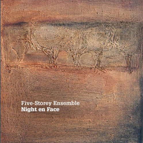 Five-Storey Ensemble - Night en Face (2017)