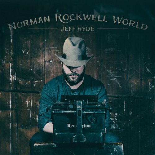 Jeff Hyde - Norman Rockwell World (2018)