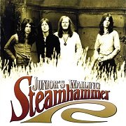 Steamhammer - Junior's Wailing (Remastered) (1969-70/1999)