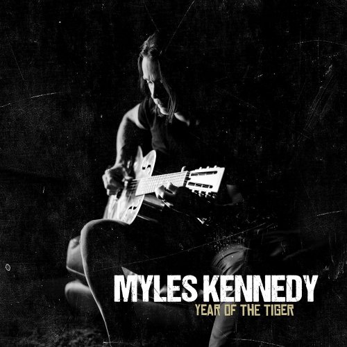 Myles Kennedy - Year of the Tiger [Deluxe Edition] (2018)