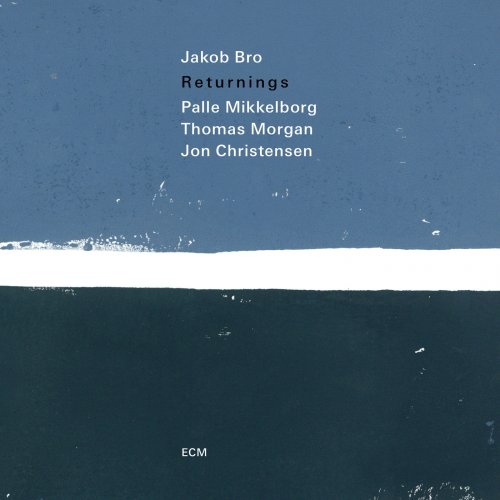 Jakob Bro - Returnings (2018) [Hi-Res]