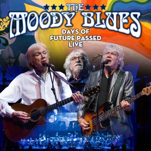 The Moody Blues - Days Of Future Passed Live (2018) [Hi-Res]