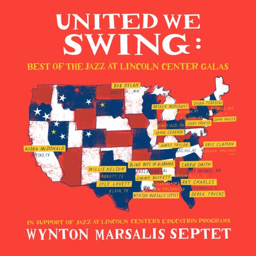 Wynton Marsalis Septet & Wynton Marsalis - United We Swing: Best of the Jazz at Lincoln Center Galas (2018)