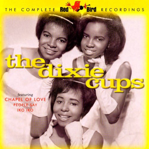 The Dixie Cups - The Complete Red Bird Recordings (2002)