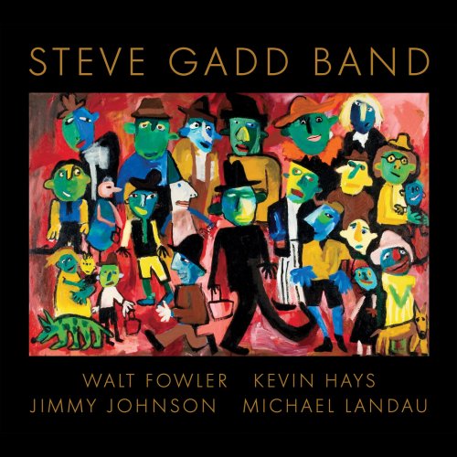Steve Gadd Band - Steve Gadd Band (2018) [Hi-Res]