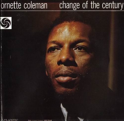 Ornette Coleman - Change Of The Century (1960) 320 kbps+CD Rip