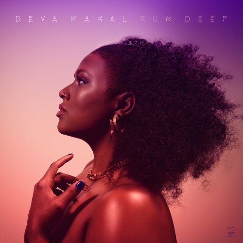 Deva Mahal - Run Deep (2018) [Hi-Res]
