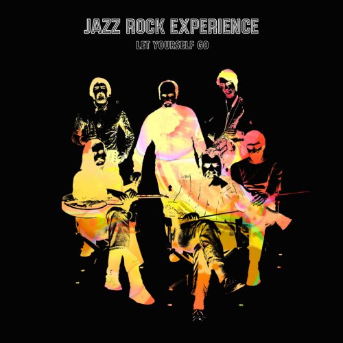 Jazz Rock Experience - Let Yourself Go (2018)