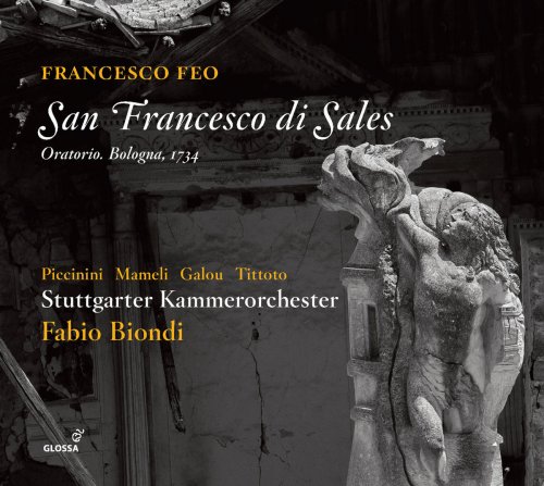 Stuttgarter Kammerorchester & Fabio Biondi - Feo: San Francesco di Sales (2018) [Hi-Res]