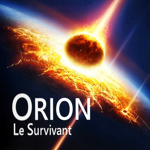 Orion - Le Survivant (2017) [CD-Rip]