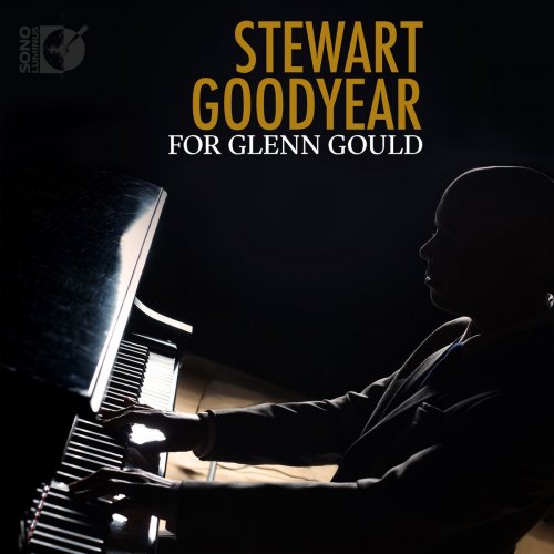 Stewart Goodyear - For Glenn Gould (2018) [DSD]