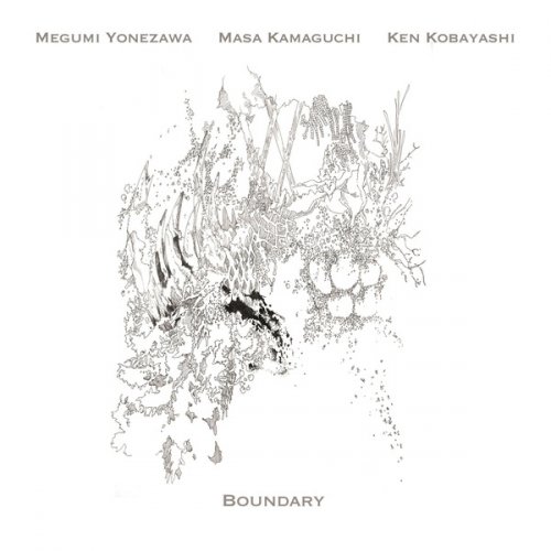 Megumi Yonezawa, Ken Kobayashi & Masa Kamaguchi - Boundary (2018)