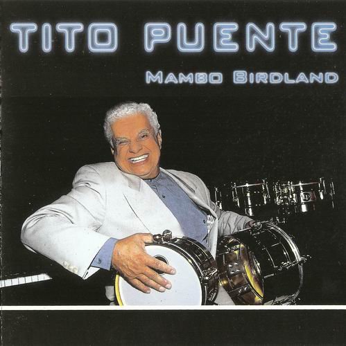 Tito Puente - Mambo Birdland (1999) 320 kbps