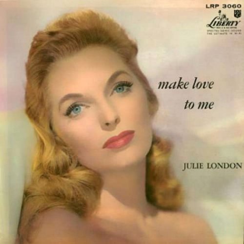 Julie London -  Make Love To Me (1957)
