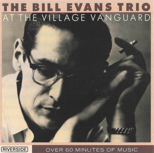 The Bill Evans Trio - At The Village Vanguard (1961)