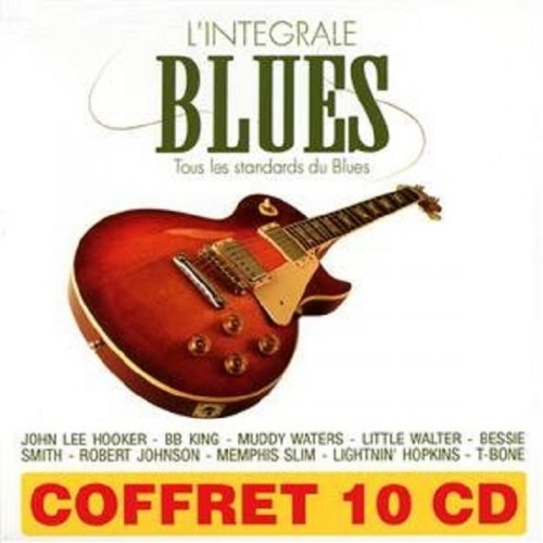 VA - L'intégrale Blues - Tous Les Standards Du Blues [10CD] (2010)