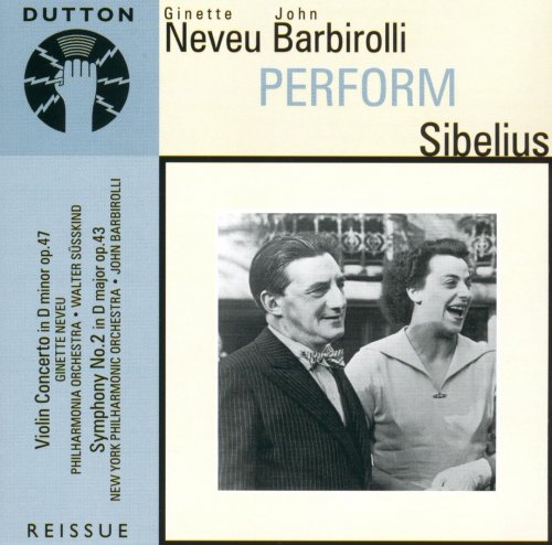 Ginette Neveu, John Barbirolli - Sibelius: Violin Concerto, Symphony No. 2 (2002)