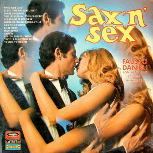 Fausto Danieli (F.Papetti), Son Saxophone Et Son Orchestre ‎- Sax' N' Sex (1970)