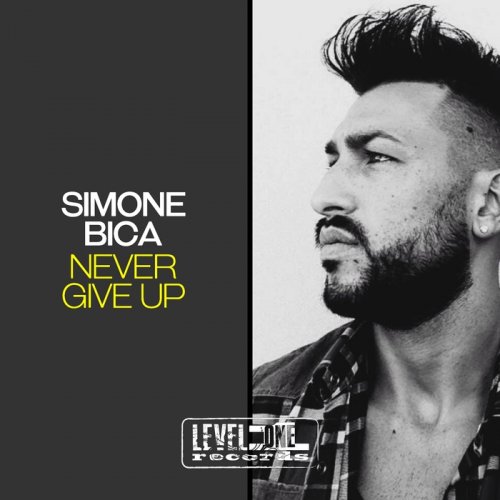 Simone Bica - Never Give Up (2018)