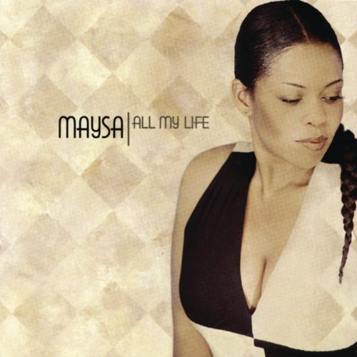 Maysa Leak ‎- All My Life (1999)