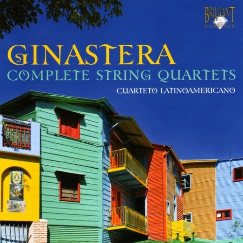 Cuarteto Latinoamericano - Alberto Ginastera: Complete String Quartets (2009)