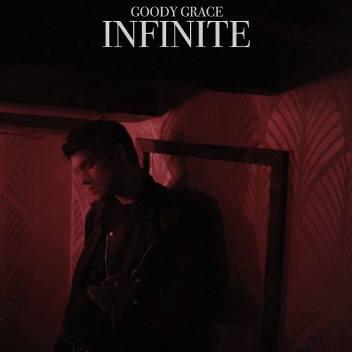 Goody Grace - Infinite EP (2018) [Hi-Res]