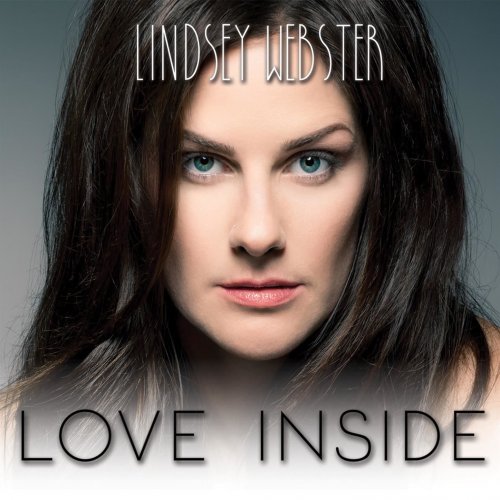 Lindsey Webster - Love Inside (2018) [Hi-Res]