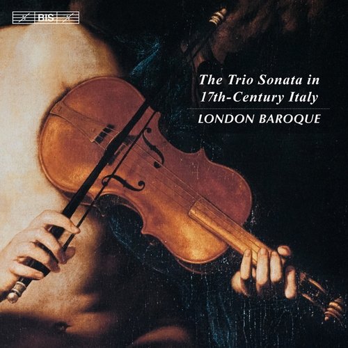 London Baroque - The Trio Sonata in 17th-Century Italy (2012) Hi-Res