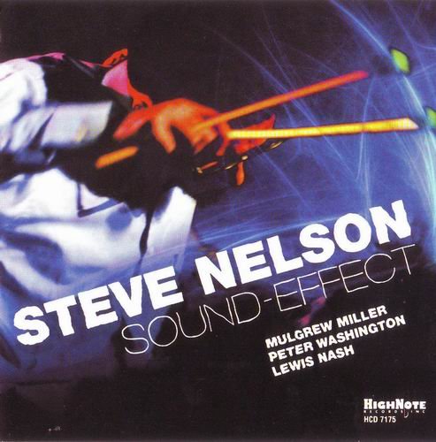 Steve Nelson - Sound-Effect (2007) 320 kbps