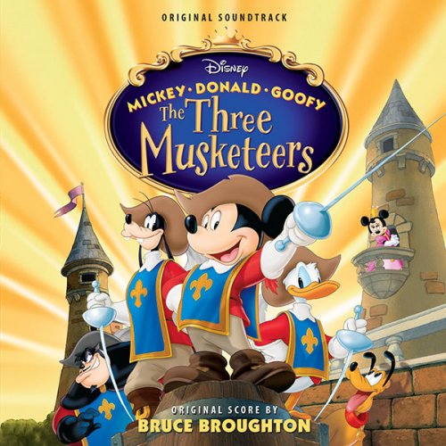 Bruce Broughton - Mickey, Donald, Goofy The Three Musketeers (2018)