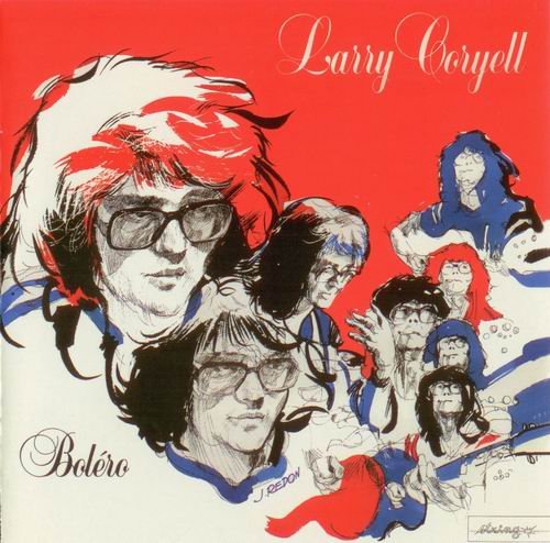 Larry Coryell - The Definitive Black & Blue Session-Bolero (1984) 320 kbps