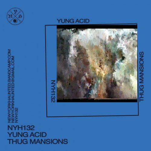 Yung Acid - Thug Mansions (2018)