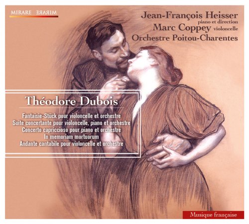 Jean-François Heisser, Orchestre Poitou-Charentes & Marc Coppey - Théodore Dubois (2011) [Hi-Res]