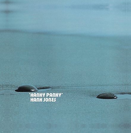 Hank Jones- Hanky Panky (1975)