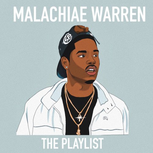 Malachiae Warren - The Playlist (2018)