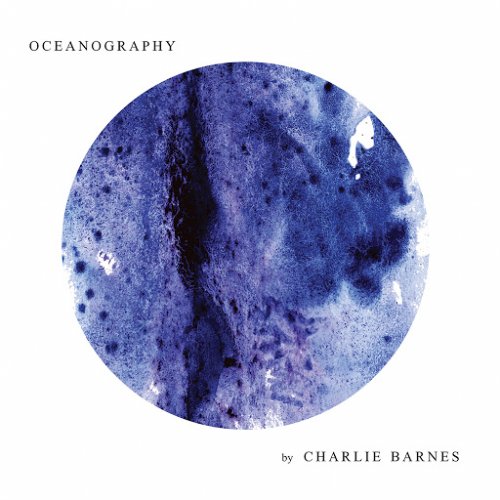 Charlie Barnes - Oceanography (2018)