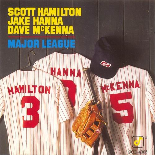 Scott Hamilton, Jake Hanna, Dave McKenna - Major League (1986) 320 kbps
