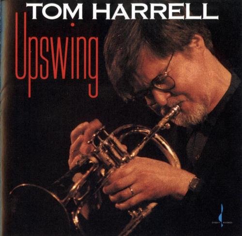 Tom Harrell - Upswing (1993) FLAC