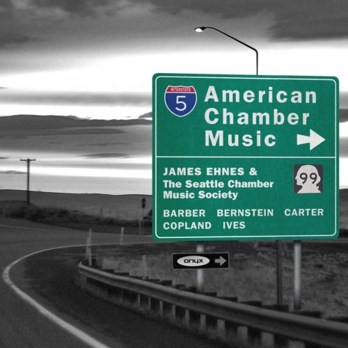 Seattle Chamber Music Society & James Ehnes - American Chamber Music (2014) [Hi-Res]