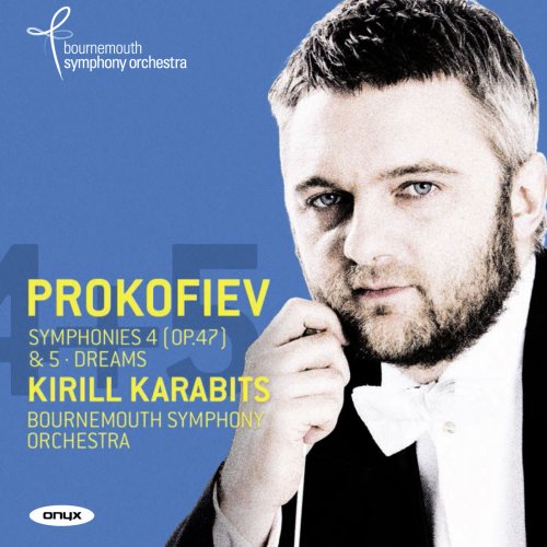 Kirill Karabits & Bournemouth Symphony Orchestra - Prokofiev: Symphonies Nos. 4 & 5 (2015) [Hi-Res]